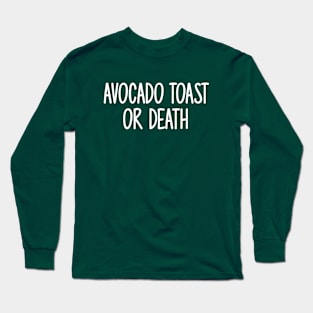 Avocado Toast Long Sleeve T-Shirt